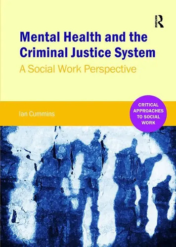 Mental health and the - and, criminal