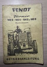 Fendt Schlepper Farmer 103S + 104S + 105S + 106S Betriebsanleitung