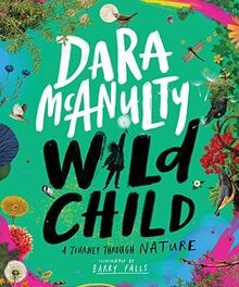 Wild child journey through - a,