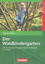Der Waldkindergarten: Dimensionen eines pädagogischen An... | Buch | Zustand gut