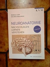 KVM Neuroanatomie Nachschlagen Lernen Verstehen von Markus Kipp, 2018. TB