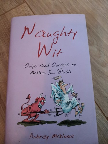 Naughty wit quips and quotes - wit:,