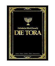 Die Torah [Pentateuch]- Die Heilige Schrift der Juden in deutscher Sprache aus d