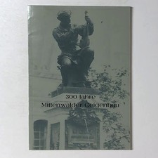 300 Jahre Mittenwalder