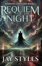 Requiem of the Night by Jay M