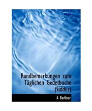 Randbemerkungen zum Täglichen Gedetbuche [Siddur], Berliner, A