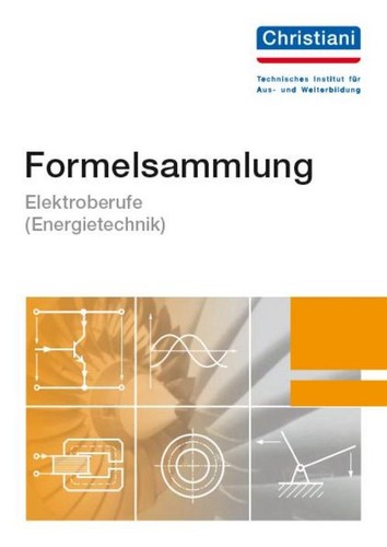 Formelsammlung elektroberufe - elektroberufe, (