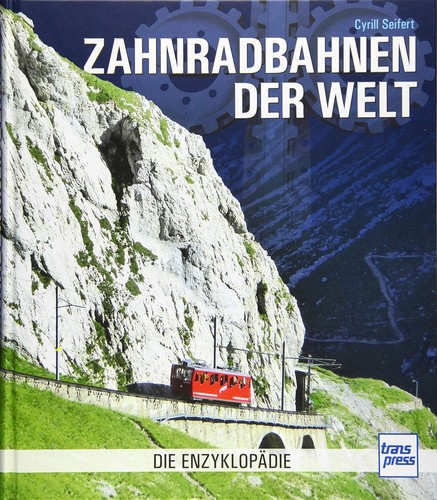 Cyrill seifert zahnradbahnen - cyrill, seifert: