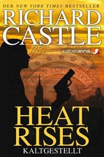Castle 03: Heat Rises - Kaltgestellt, Richard Castle