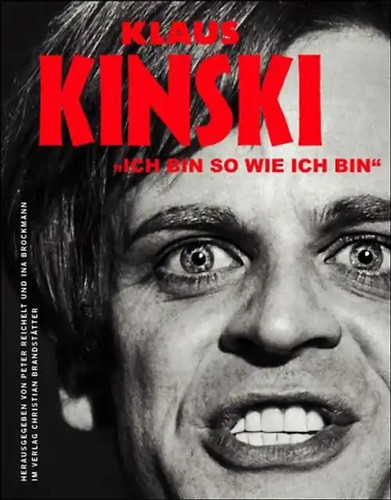 Klaus kinski ich bin - >ich, so
