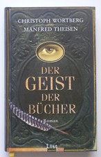 Christoph Wortberg / Manfred Theisen - Der Geist der Bücher