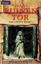 Das Ruinentor. Die letzte Rune 01. von Mark Anthony | Buch | Zustand akzeptabel