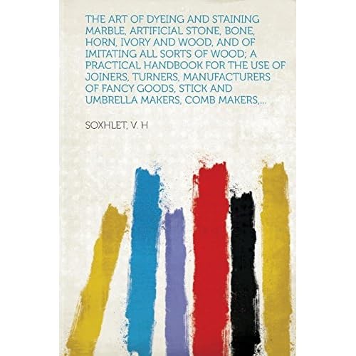 Art dyeing and staining - art, of