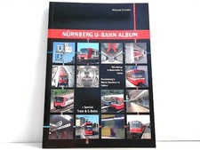 Nürnberg U-Bahn Album - Nürnbergs U-Bahnhöfe in Farbe. / Nuremberg's Metro Stati