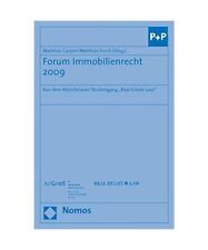 Forum Immobilienrecht 2009: Aus dem Münsteraner Studiengang "Real Estate Law"