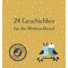 24 Geschichten für die Weihnachtszeit: Ein literarischer Adventkalender Die ...