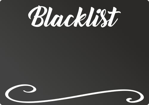 Blacklist tafel waagerecht - blacklist,