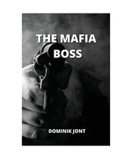 THE MAFIA BOSS, Dominik Jont