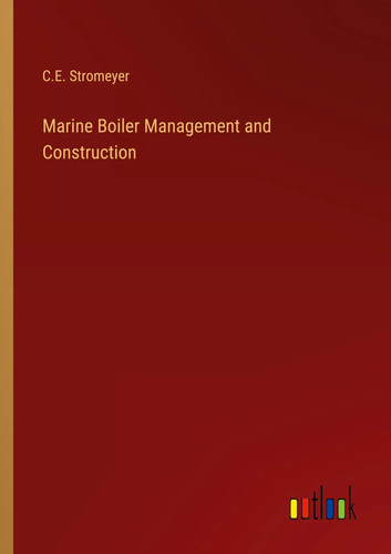 Marine boiler management and - management,