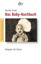 Das Baby-Kochbuch: Ratgeber