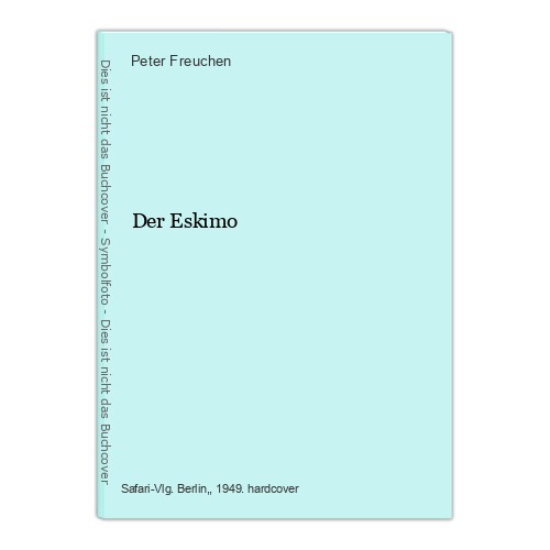Der eskimo freuchen - der, freuchen,