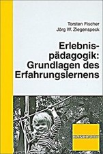 Erlebnispädagogik: Grundlagen des Erfahrungslernens d... | Buch | Zustand sehr gut