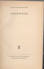Martin Heidegger  Holzwege ERSTAUSGABE 1949 (Copyright Angabe 1950)