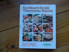 Vorwerk: Kochbuch für die Thermomix-Küche - Über 400 Rezepte