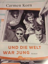 Und die Welt war jung von