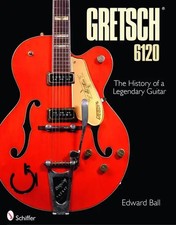 Gretsch 6120 | The History of