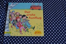 Pixi Buch Nr. 1825: Der erste Ausflug von Simone Nettingsmeier 