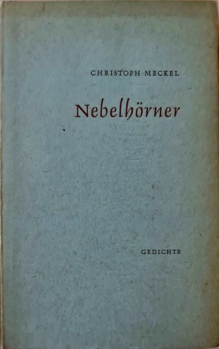 Nebelhörner gedichte meckel - gedichte,