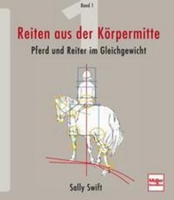 Reiten aus der Körpermitte 1, Sally Swift