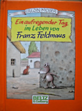 Erwin Moser"Ein aufregender Tag im Leben von Franz Feldmaus"Beltz 2002 HC neuwer