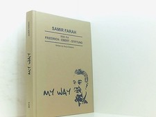 Samir Farah  Samir Farah - My Way With  the Fiedrich - Ebert - Stiftung Noderer,