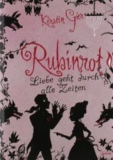 Liebe geht durch alle Zeiten 01. Rubinrot von Gier, Kerstin | Buch | Zustand gut