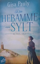 Gisa Pauly Die Hebamme von Sylt Insel-Saga Sylt-Saga atb 3556 978-3-7466-3556-9