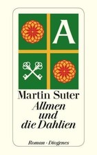 Allmen 03 und die Dahlien von Martin Suter ☆Guter Zustand☆