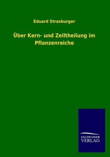 über kern und - und, zelltheilung