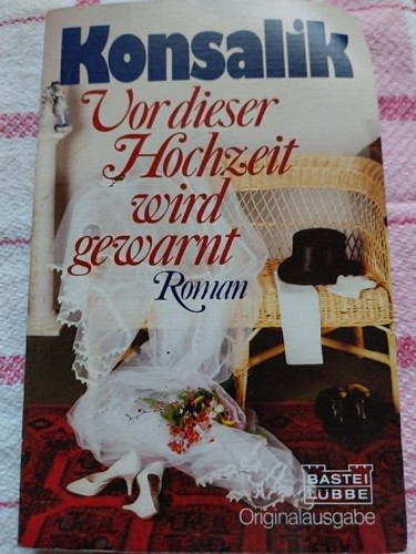 Konsalik vor dieser hochzeit - dieser,