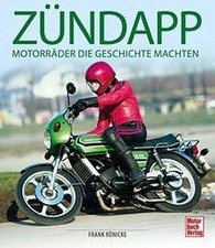 Zündapp: Motorräder, die Geschichte machten von Rönicke,... | Buch | Zustand gut