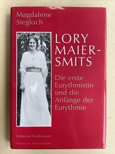 Lory Maier-Smits: Die erste