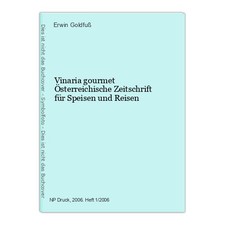 Vinaria gourmet Österreichische Zeitschrift für Speisen und Reisen (Hrsg) Goldfu