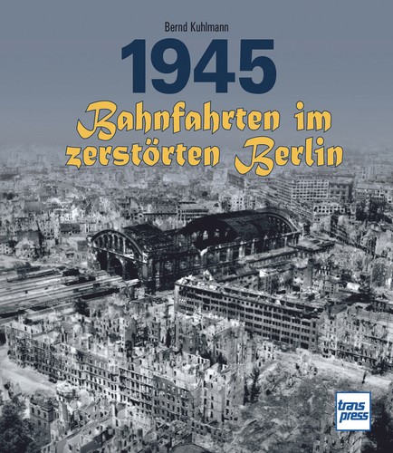 1945 bahnfahrten im - –,