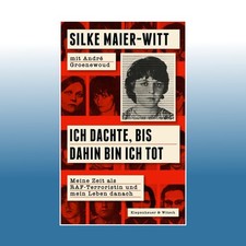 Ich dachte, bis dahin bin ich tot | Silke Maier-Witt | Ungelesen
