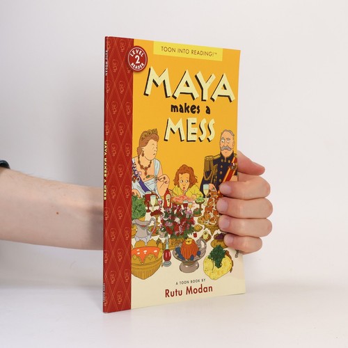 Maya makes mess - mess , rutu