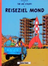 Tim und Struppi, Carlsen Comics, Bd.7, Reiseziel Mond Reiseziel Mond Herge: