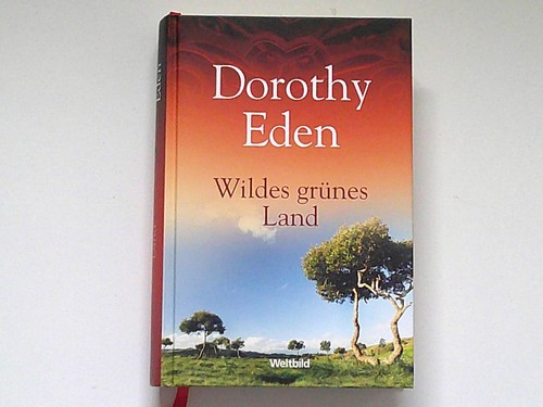 Dorothy eden wildes grünes - dorothy,