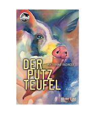 Der Putzteufel, Katharina Hadinger