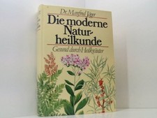 Die moderne Naturheilkunde. Gesund durch Heilkräuter (388190577) Jäger, Manfred:
